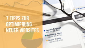 7 Tipps zur Optimierung neuer Websites mit SEO