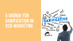 5 Gründe für Gamification im B2B-Marketing | Lean & Sharp